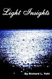 Cover of: Light Insights | Richard, L. Yehl