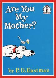 Cover of: Are You My Mother? (Beginner Books) by P. D. Eastman