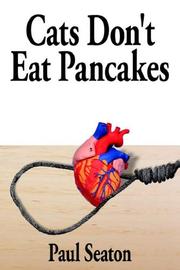 Cover of: Cats Don't Eat Pancakes by Paul Seaton