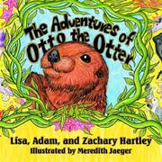 Cover of: The Adventures of Otto the Otter by Lisa Hartley