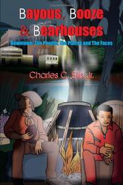 Cover of: Bayous, Booze  and  Bearhouses | Charles C. Jr. Ellis