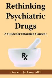 Cover of: Rethinking Psychiatric Drugs | Grace, E. Jackson MD