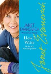 Cover of: Janet Evanovich's how I write: secrets of a bestselling author