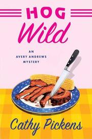 Cover of: Hog Wild (Southern Fried Mysteries featuring Avery Andres)