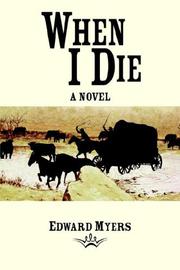 Cover of: When I Die: A Novel
