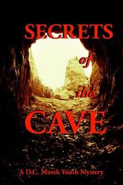 Cover of: SECRETS of the CAVE | D.C. MAREK
