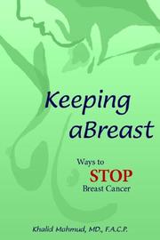 Cover of: Keeping aBreast: Ways to Stop Breast Cancer