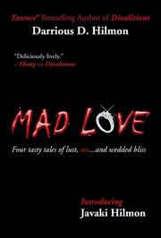 Cover of: Mad Love: Four tasty tales of lust, sex...and wedded bliss