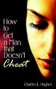 Cover of: How to Get a Man that Doesn't Cheat