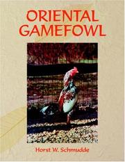 Cover of: ORIENTAL GAMEFOWL | Horst, W. Schmudde