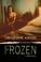 Cover of: Frozen (Forensic Psychologist Megan Rhys Crime Novels)