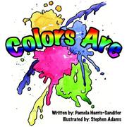 Cover of: Colors Are | Pamela Harris-Sandifer