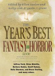 Cover of: The Year's Best Fantasy and Horror 2006: 19th Annual Collection (Year's Best Fantasy and Horror)