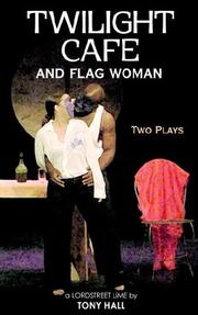 Cover of: Twilight Cafe and Flag Woman: Two Plays