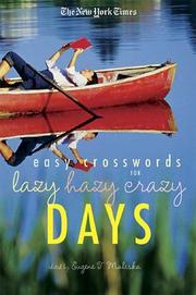 Cover of: The New York Times Easy Crossword Puzzles for Lazy Hazy Crazy Days by New York Times, Eugene T. Maleska