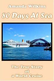 Cover of: 80 Days at Sea: The True Story of a World Cruise