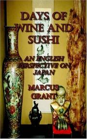 Cover of: Days of Wine And Sushi: An English Perspective on Japan