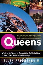 Cover of: Queens: What to Do, Where to Go (and How Not to Get Lost) in New York's Undiscovered Borough