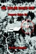 Cover of: THE TAYLOR RANCH WAR: Property Rights Die