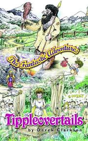 Cover of: The Fantastic Adventures of Tippleovertails | Derek Clarkson