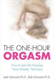 Cover of: The One-Hour Orgasm: How to Learn the Amazing "Venus Butterfly" Technique