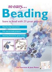 Cover of: So Easy...Beading: Learn to Bead with 25 Great Projects