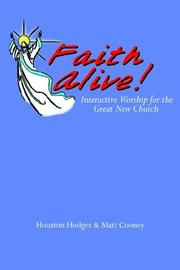 Cover of: Faith Alive: Interactive Worship for the Great New Church