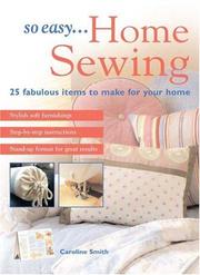 Cover of: So Easy...Home Sewing by Caroline Smith