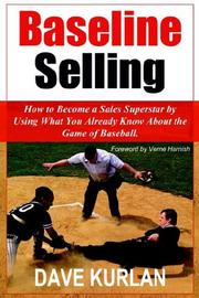 Cover of: Baseline Selling: How to Become a Sales Superstar by Using What You Already Know About the Game of Baseball