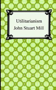 Cover of: Utilitarianism by John Stuart Mill