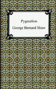 Cover of: Pygmalion by George Bernard Shaw