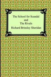 Cover of: The School for Scandal And the Rivals by Richard Brinsley Sheridan