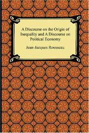 Cover of: A Discourse on the Origin of Inequality and A Discourse on Political Economy