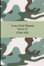 Cover of: Army Field Manual FM 4-52 (First Aid)