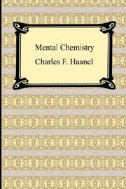 Cover of: Mental Chemistry by Charles F. Haanel, Charles F. Haanel