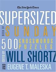 Cover of: The New York Times Supersized Book of Sunday Crosswords: 500 Puzzles (New York Times Crossword Puzzles)