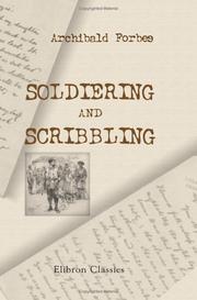 Cover of: Soldiering and Scribbling by Archibald Forbes