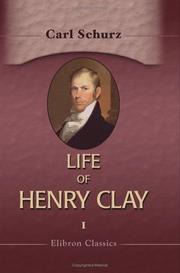 Life of Henry Clay by Carl Schurz