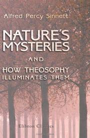 Cover of: Nature's Mysteries, and How Theosophy Illuminates Them by Alfred Percy Sinnett