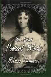Cover of: The Select Poetical Works of Felicia Hemans