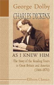 Charles Dickens as I knew him by George Dolby