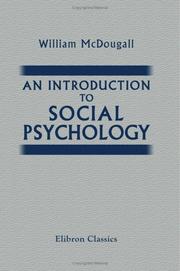 An introduction to social psychology by William McDougall