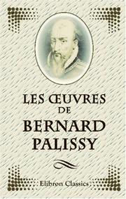 Les Oeuvres de Bernard Palissy by Bernard Palissy
