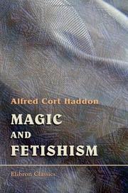 Cover of: Magic and Fetishism by Alfred C. Haddon