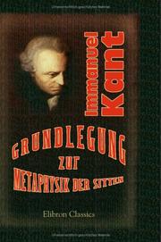 Cover of: Immanuel Kant's Grundlegung zur Metaphysik der Sitten by Immanuel Kant