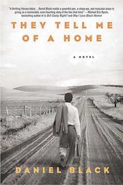 Cover of: They Tell Me of a Home by Daniel Black