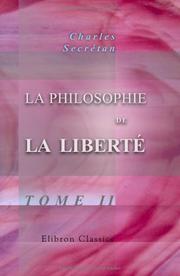 Cover of: La philosophie de la liberté: Cours de philosophie morale fait à Lausanne. Tome 2