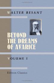 Cover of: Beyond the Dreams of Avarice: Volume 1