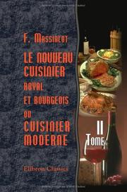 Cover of: Le nouveau cuisinier royal et bourgeois, ou cuisinier moderne: Tome 2