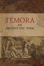 Cover of: Temora, an Ancient Epic Poem: In Eight Books: together with several other poems, composed by Ossian, the Son of Fingal. Translated from the Galic Language